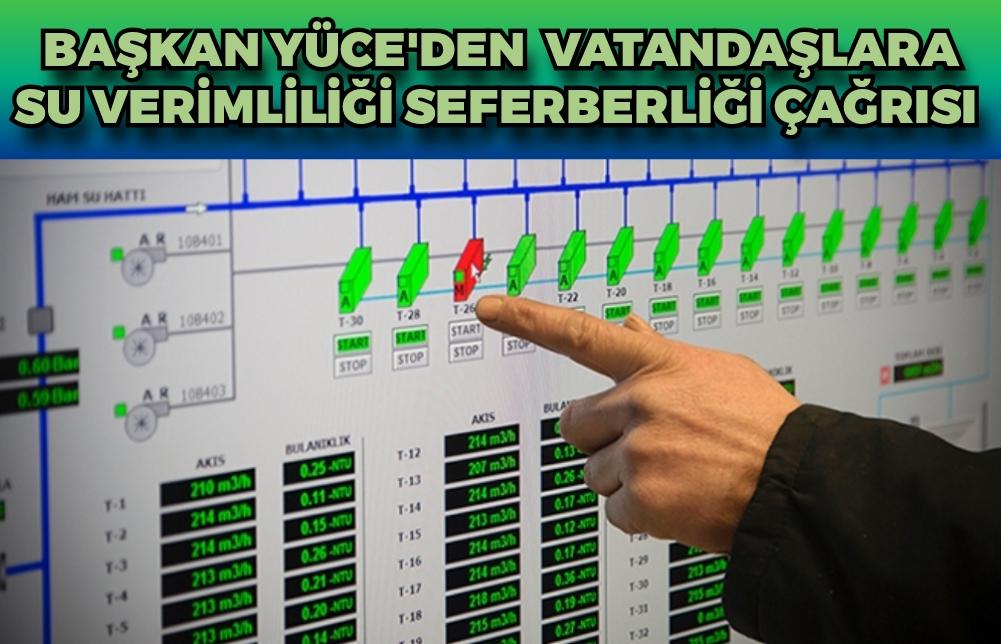 Başkan Yüce’den vatandaşlara Su Verimliliği Seferberliği çağrısı
