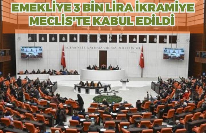 Emekliye 3 bin lira ikramiye Meclis'te kabul edildi