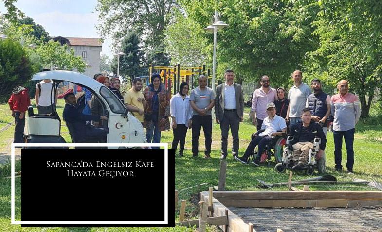 Sapanca’da Engelsiz Kafe Hayata Geçiyor