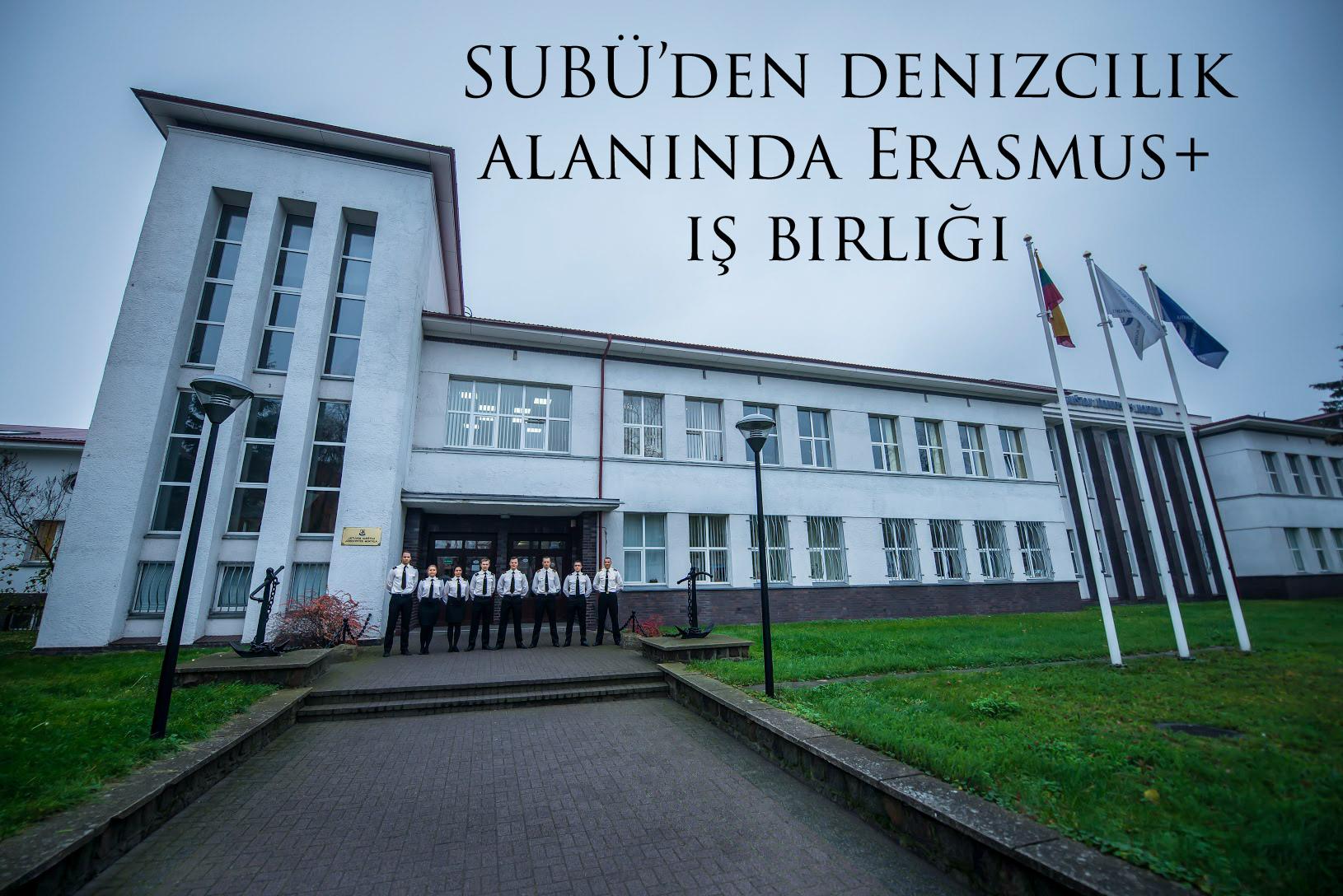 SUBÜ’den denizcilik alanında Erasmus+ iş birliği