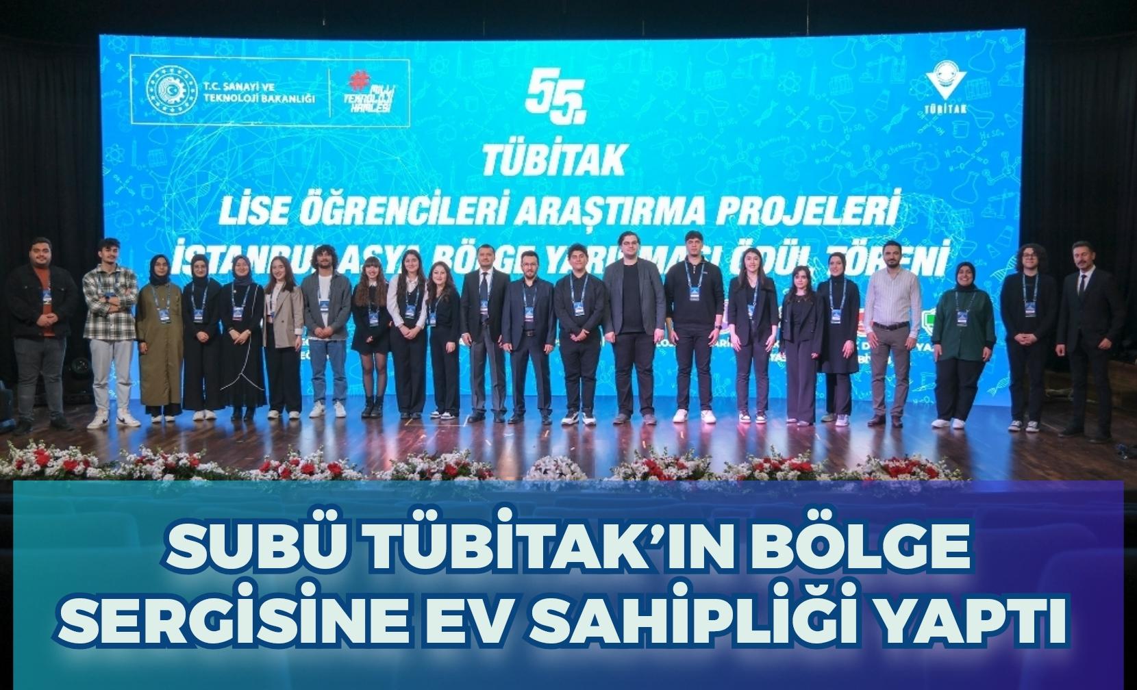 SUBÜ TÜBİTAK’ın bölge sergisine ev sahipliği yaptı
