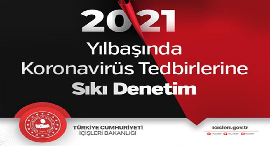 Yılbaşında Koronavirüs Tedbirlerine Sıkı Denetim