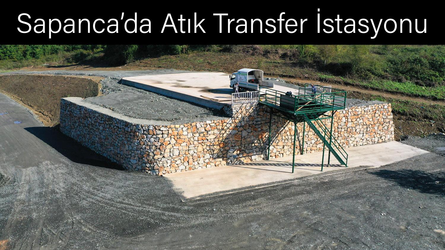 Sapanca’da Atık Transfer İstasyonu  