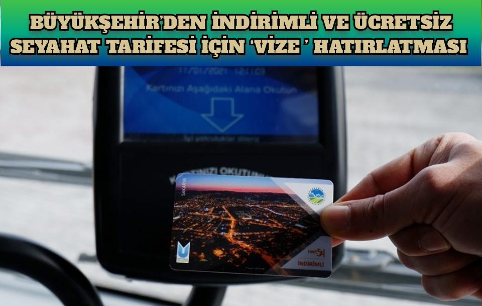 Büyükşehir’den indirimli ve ücretsiz seyahat tarifesi için ‘vize’ hatırlatması