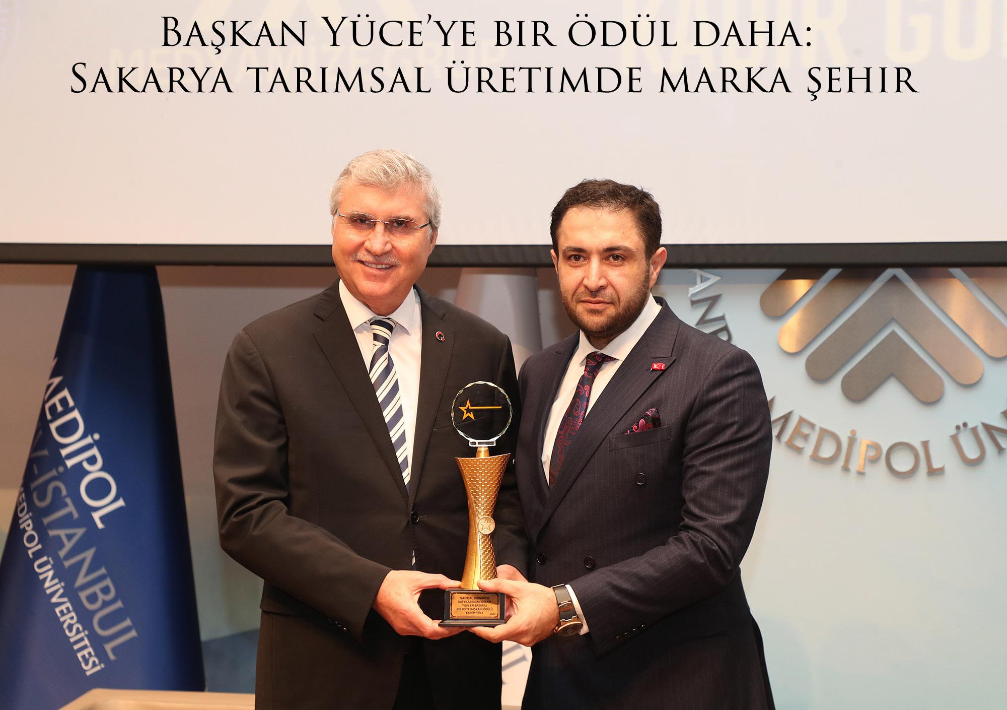 Başkan Yüce’ye bir ödül daha: Sakarya tarımsal üretimde marka şehir