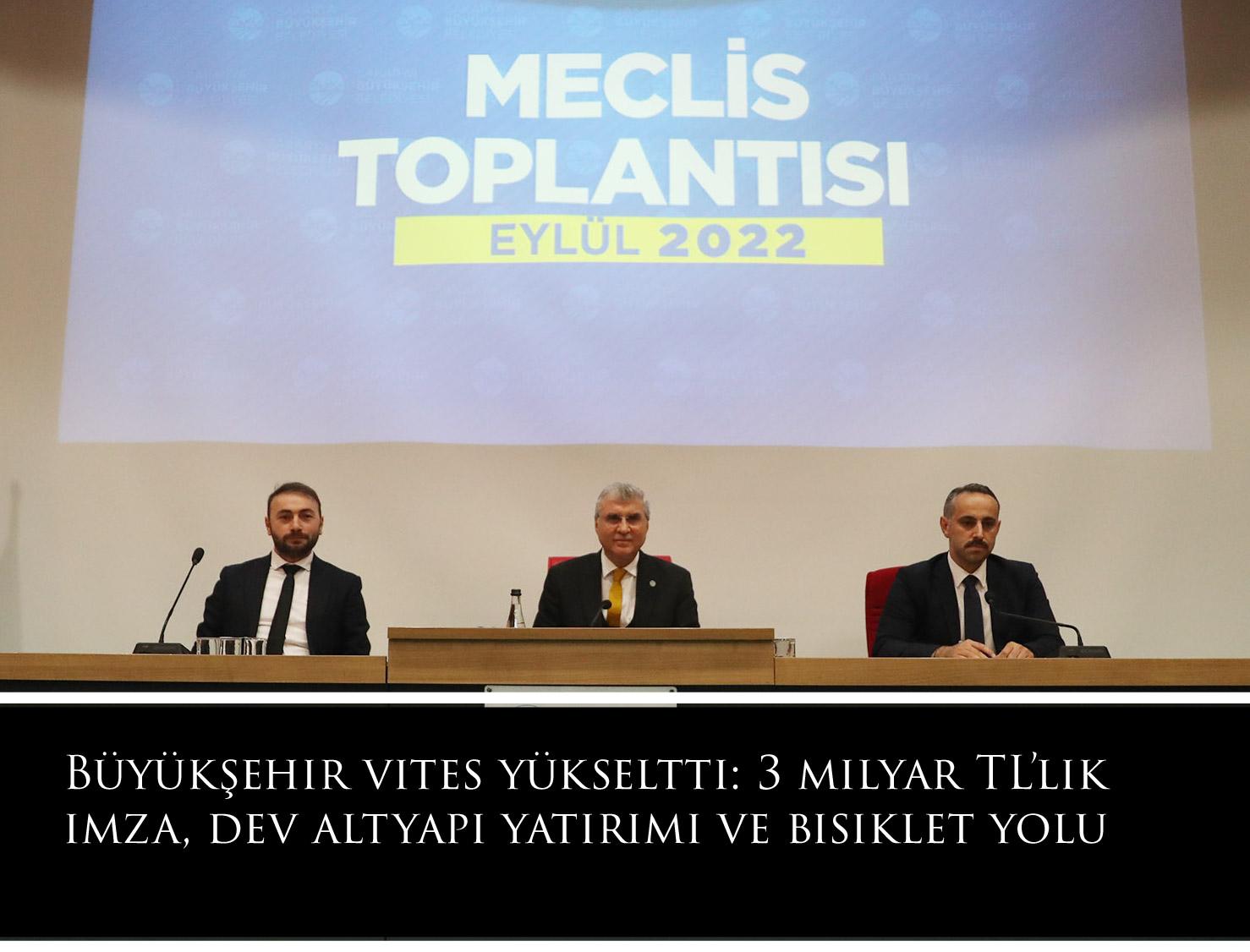 Büyükşehir vites yükseltti: 3 milyar TL’lik imza, dev altyapı yatırımı ve bisiklet yolu