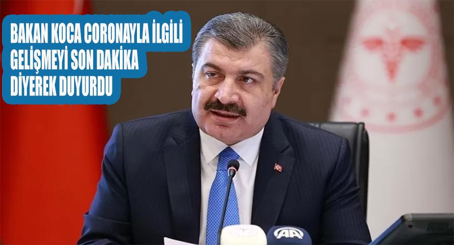 Bakan Koca, Coronayla İlgili Gelişmeyi Son Dakika Diyerek Duyurdu 