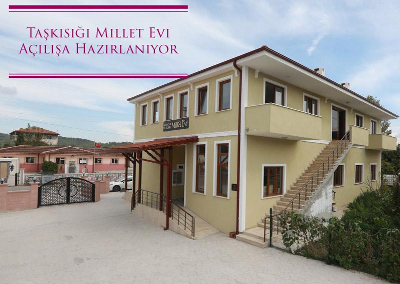 Taşkısığı Millet Evi Açılışa Hazırlanıyor