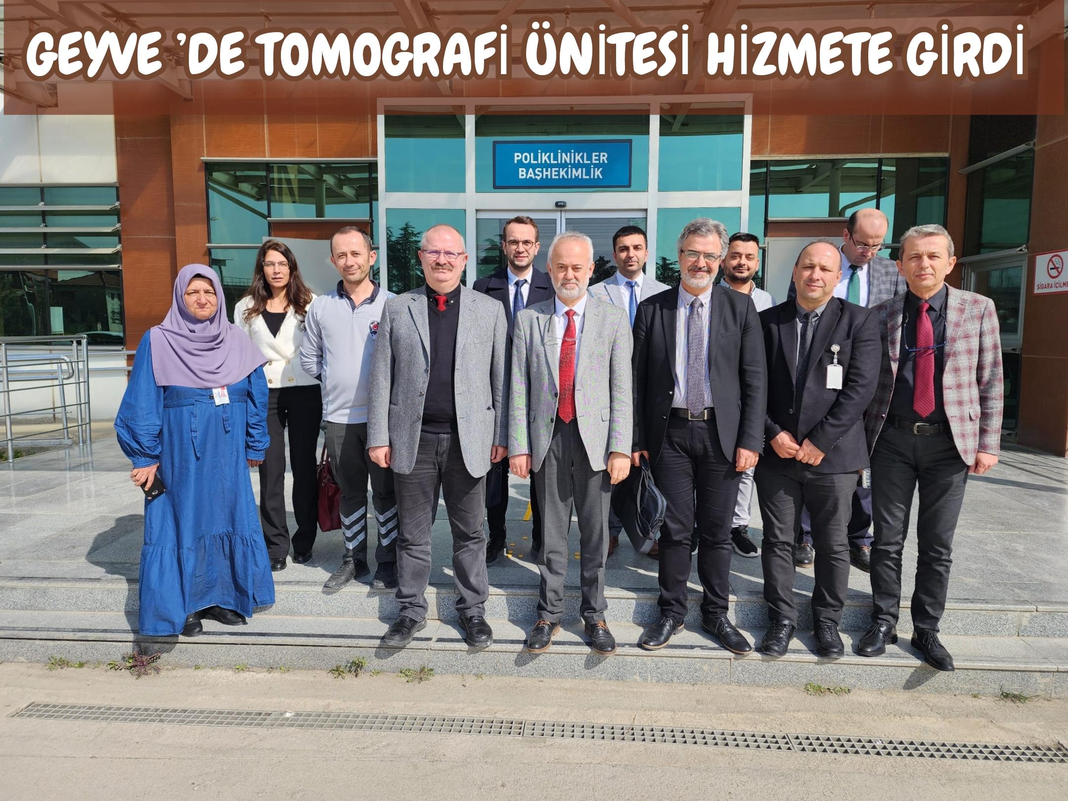Geyve’de tomografi ünitesi hizmete girdi