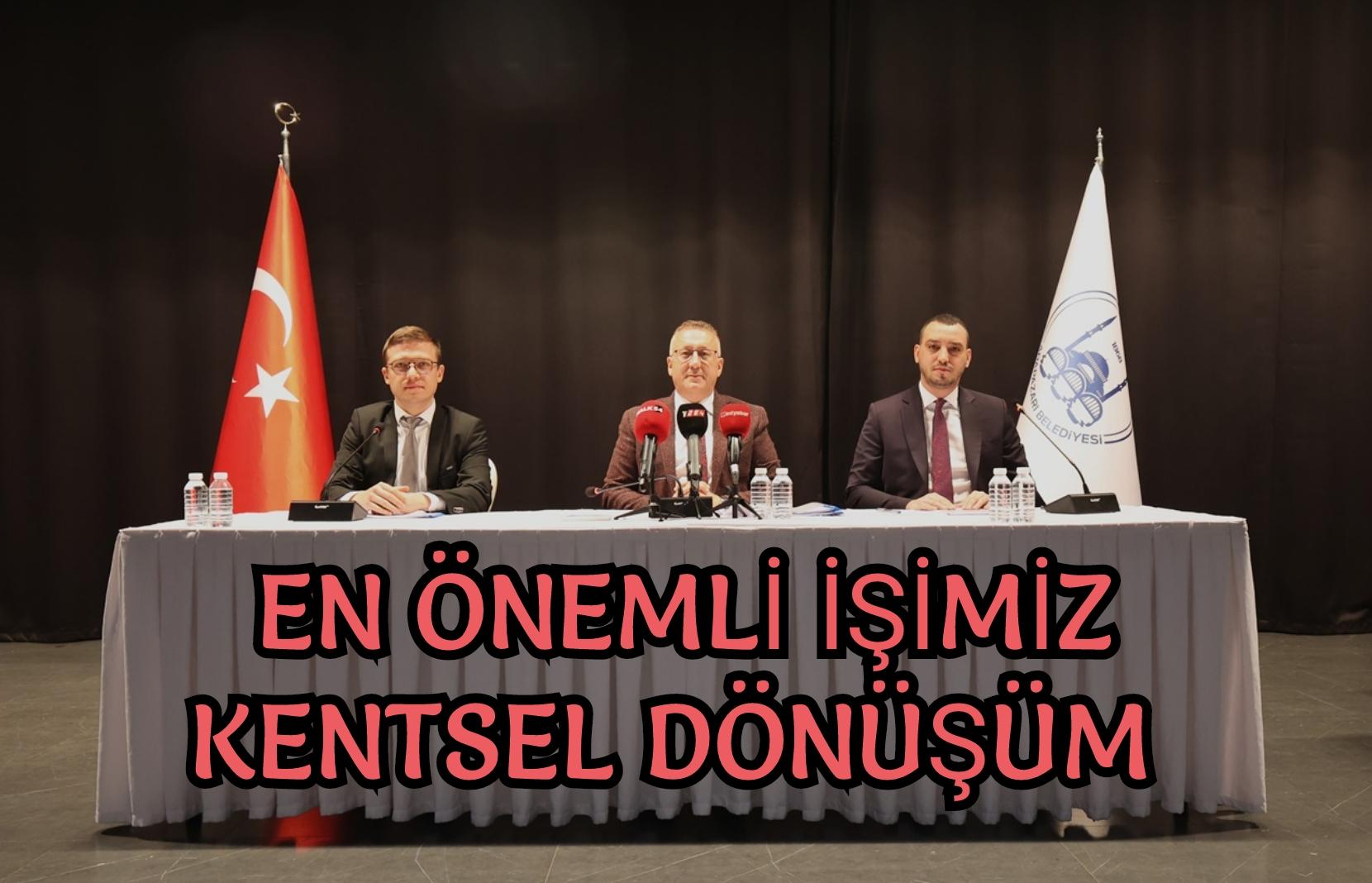 En Önemli İşimiz Kentsel Dönüşüm 