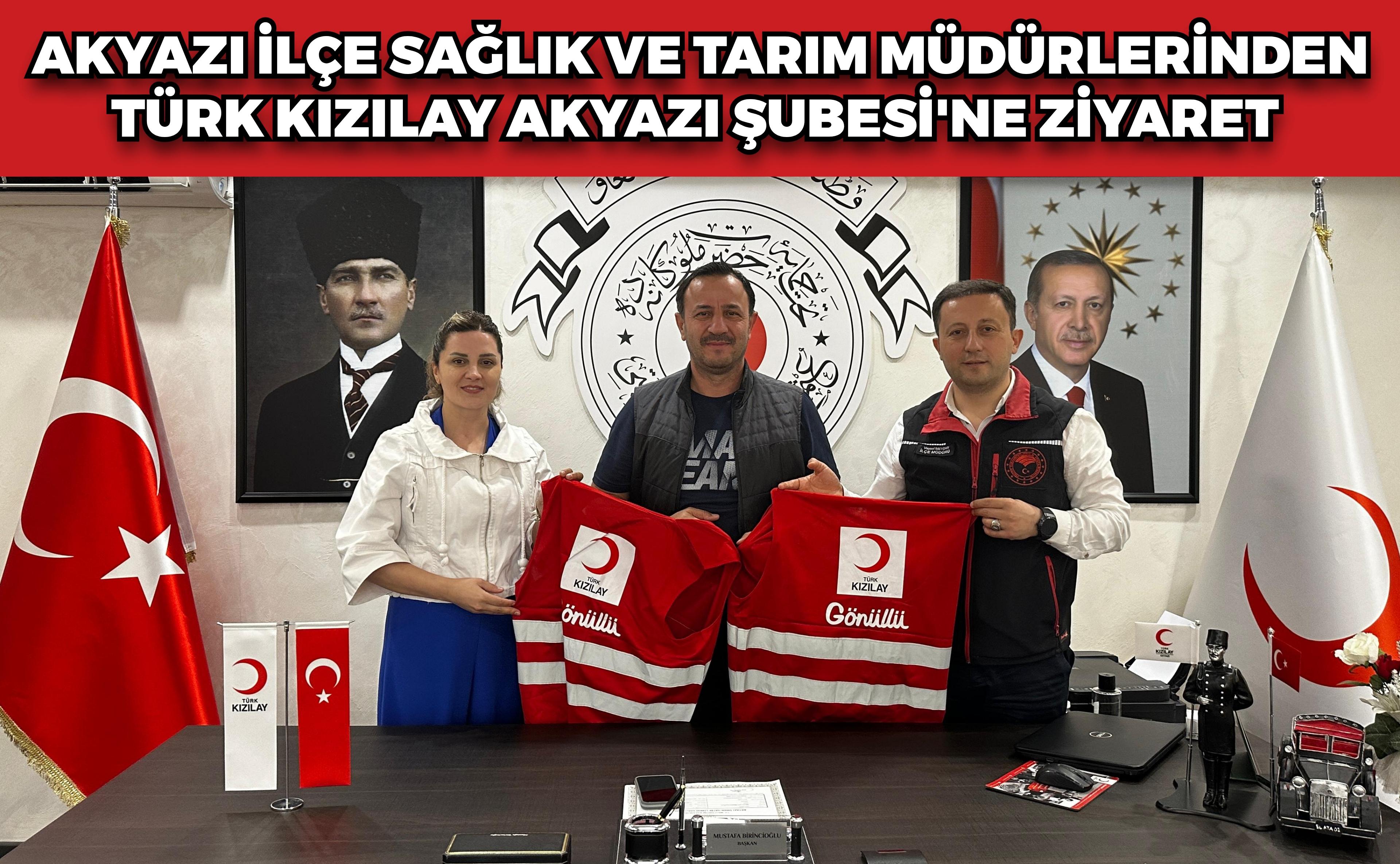 Akyazı İlçe Sağlık ve Tarım Müdürlerinden Türk Kızılay Akyazı Şubesi'ne Ziyaret