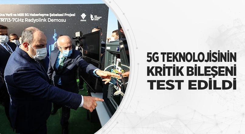 5G TEKNOLOJİSİNİN KRİTİK BİLEŞENİ TEST EDİLDİ