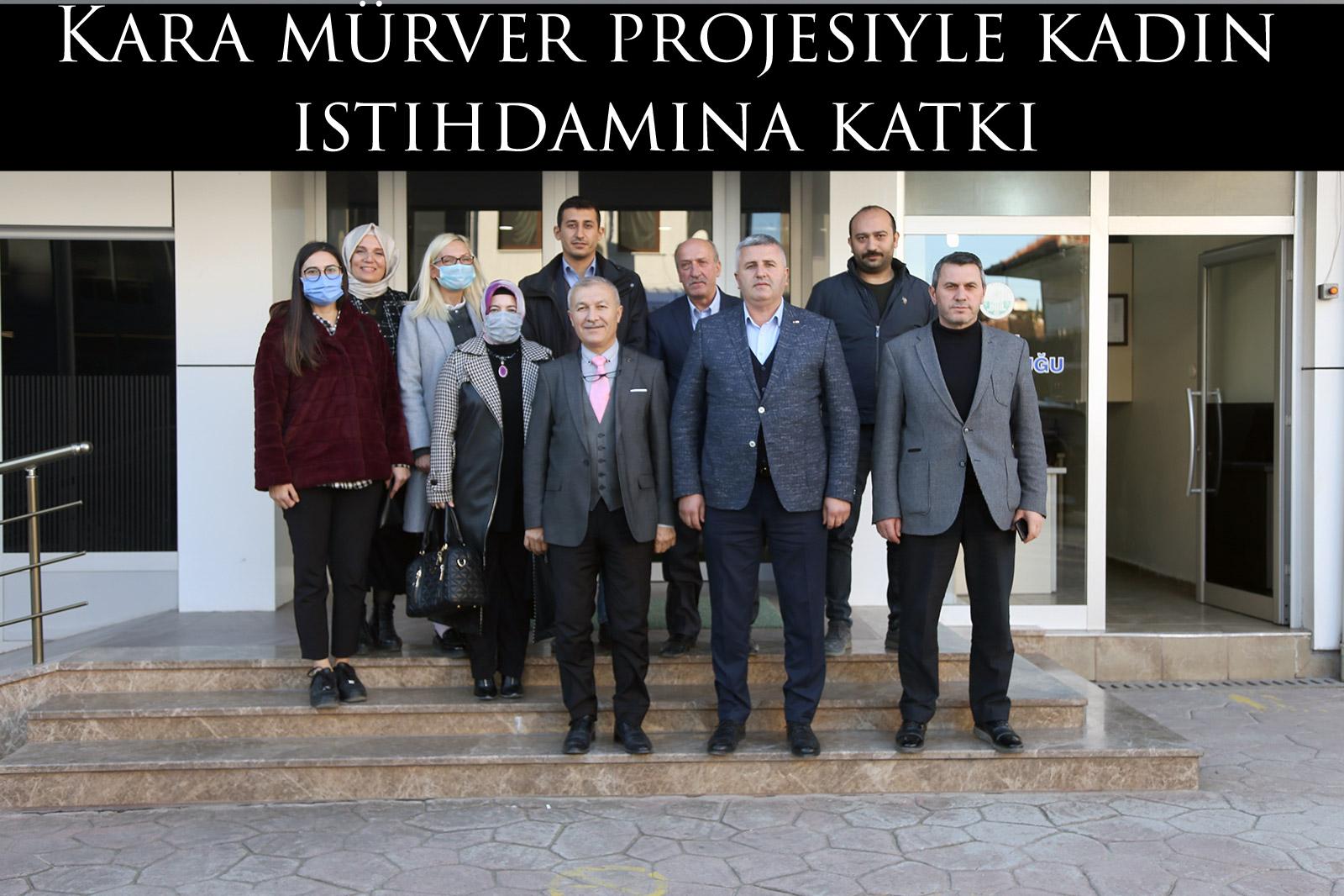 Kara mürver projesiyle kadın istihdamına katkı