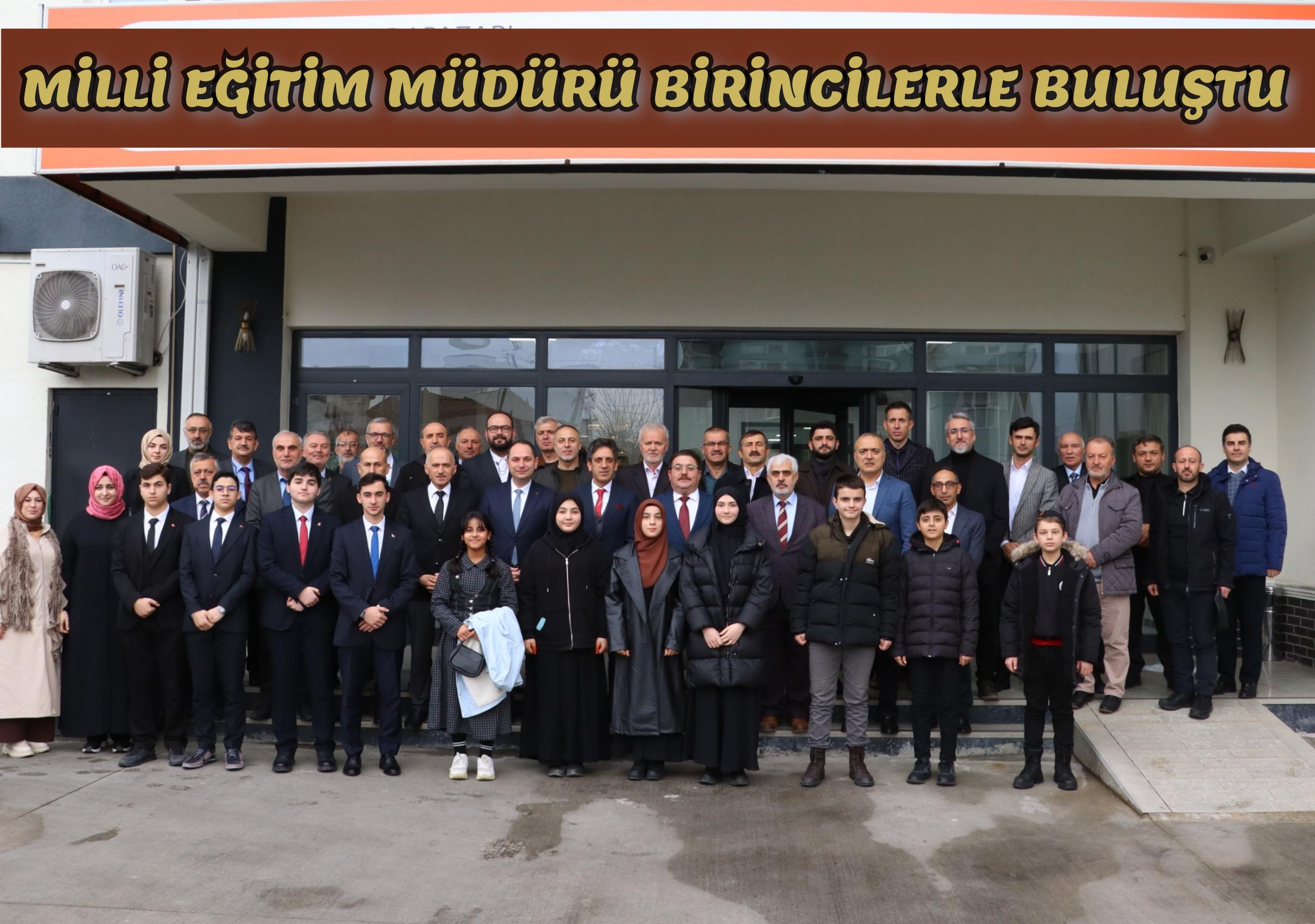 Milli Eğitim Müdürü Birincilerle Buluştu