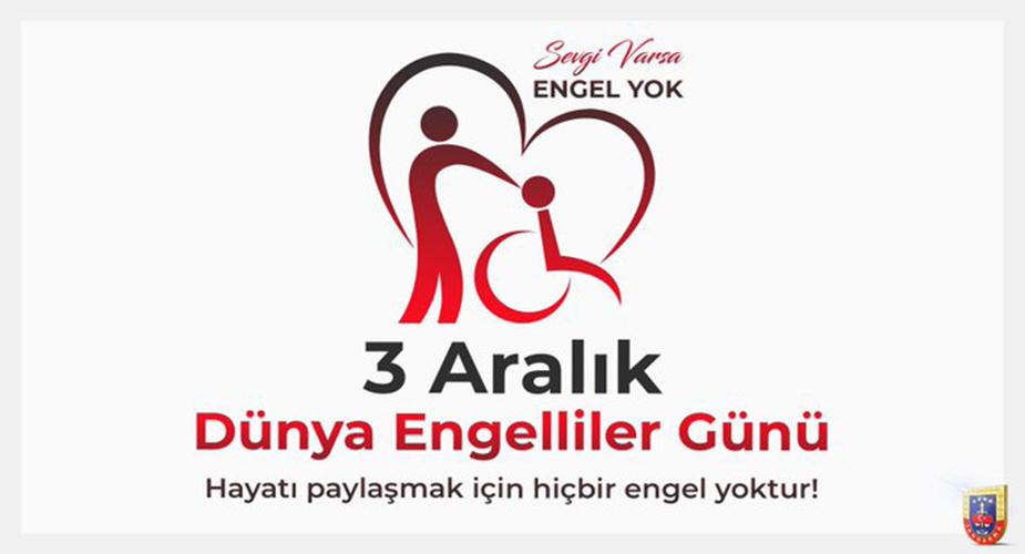 SAKARYA İL JANDARMA KOMUTANLIĞI'NDAN ENGELLİLER GÜNÜ MESAJI