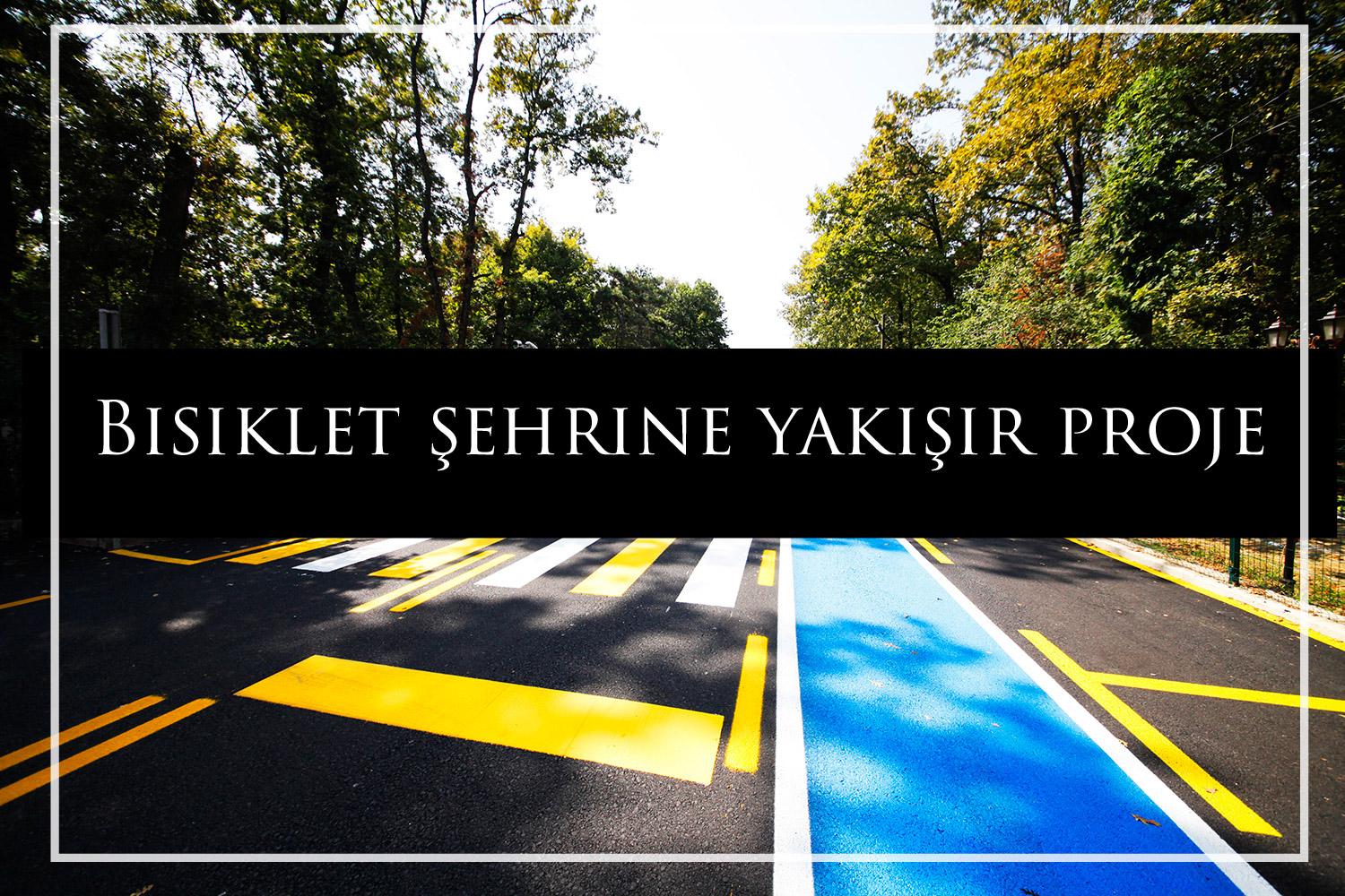 Bisiklet şehrine yakışır proje