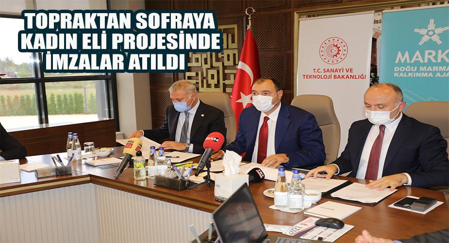Topraktan Sofraya Kadın Eli Projesinde İmzalar Atıldı