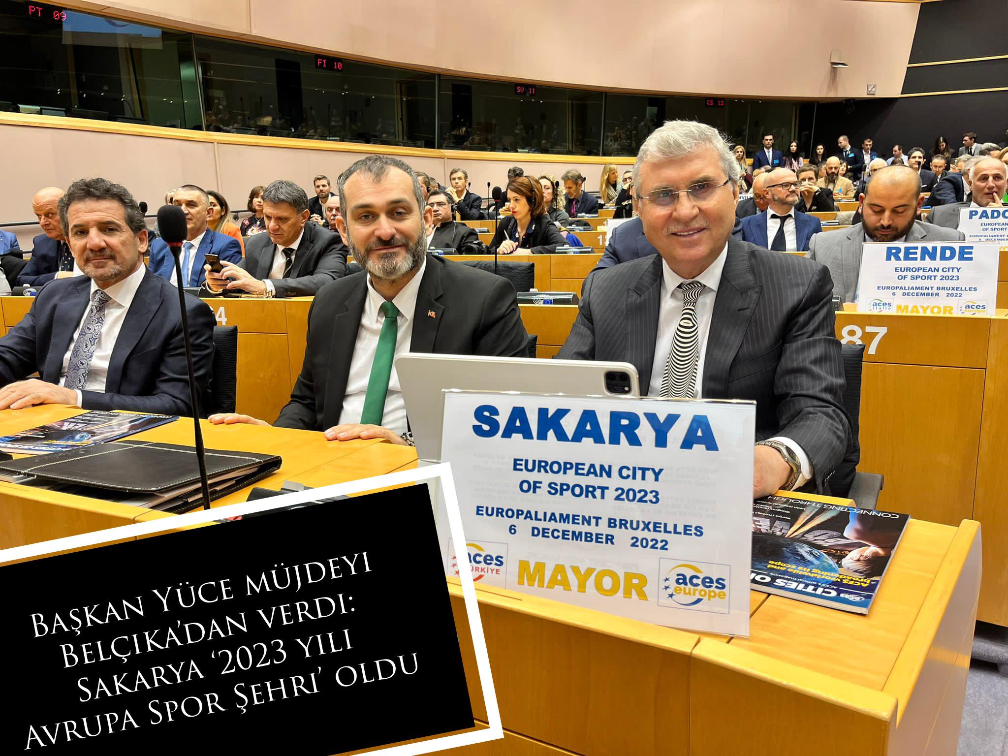 Başkan Yüce müjdeyi Belçika’dan verdi: Sakarya ‘2023 yılı Avrupa Spor Şehri’ oldu