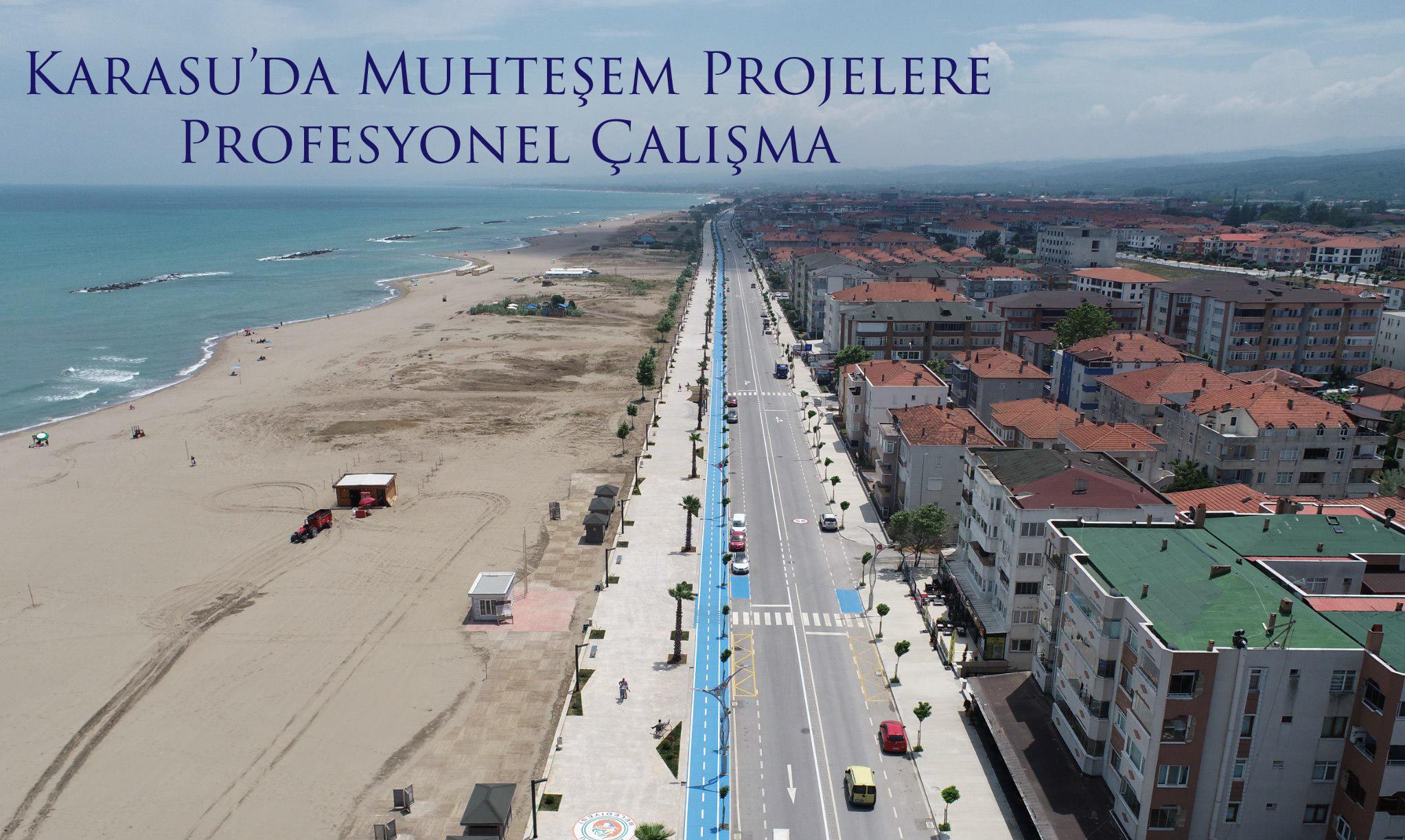 Karasu’da Muhteşem Projelere Profesyonel Çalışma