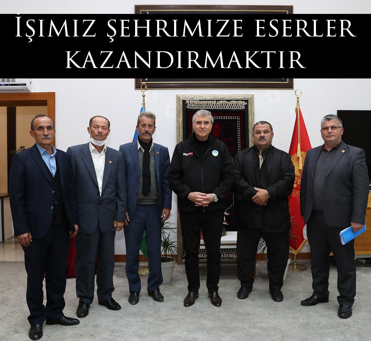 İşimiz şehrimize eserler kazandırmaktır