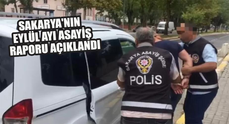 Sakarya'nın Eylül ayı asayiş raporu açıklandı 
