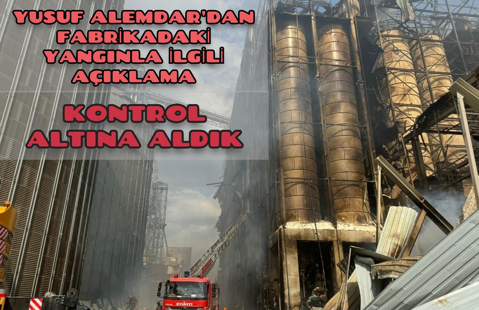 Yusuf Alemdar'dan fabrikadaki yangınla ilgili açıklama: “Kontrol altına aldık
