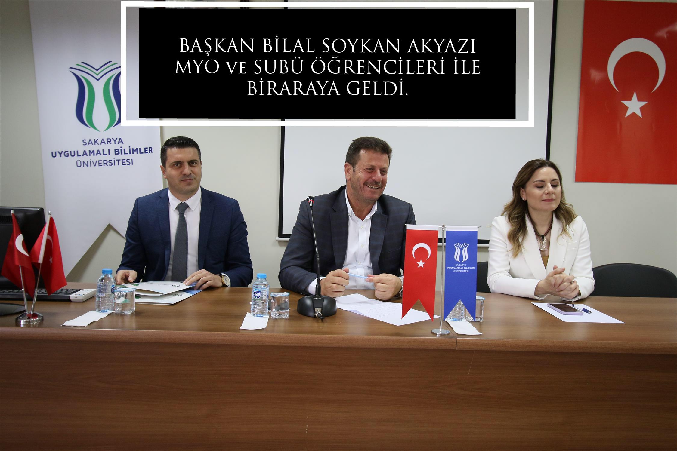 BAŞKAN BİLAL SOYKAN AKYAZI MYO ve SUBÜ ÖĞRENCİLERİ İLE BİRARAYA GELDİ
