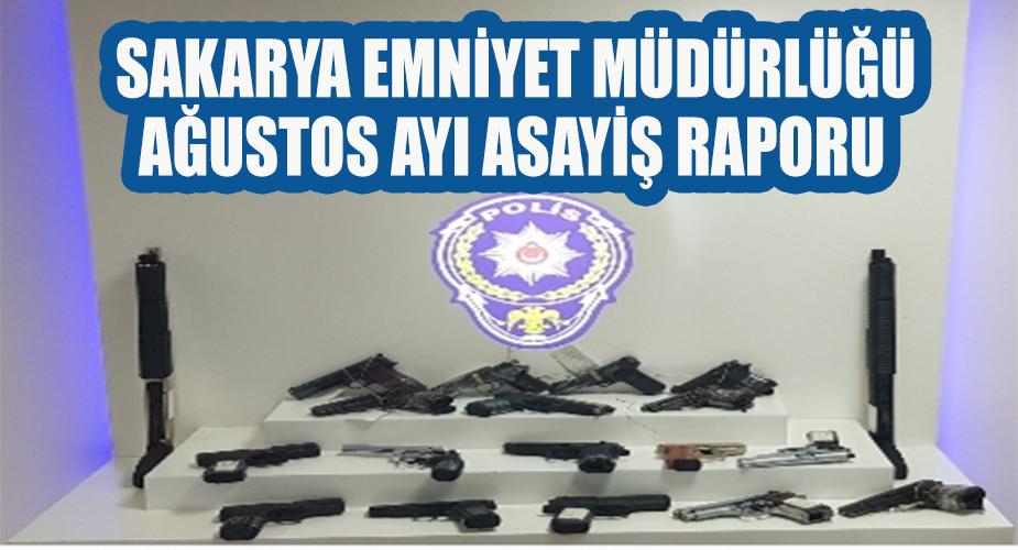 SAKARYA EMNİYET MÜDÜRLÜĞÜ AĞUSTOS AYI ASAYİŞ RAPORU