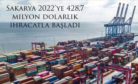 Sakarya 2022'ye 428,7 milyon dolarlık ihracatla başladı 