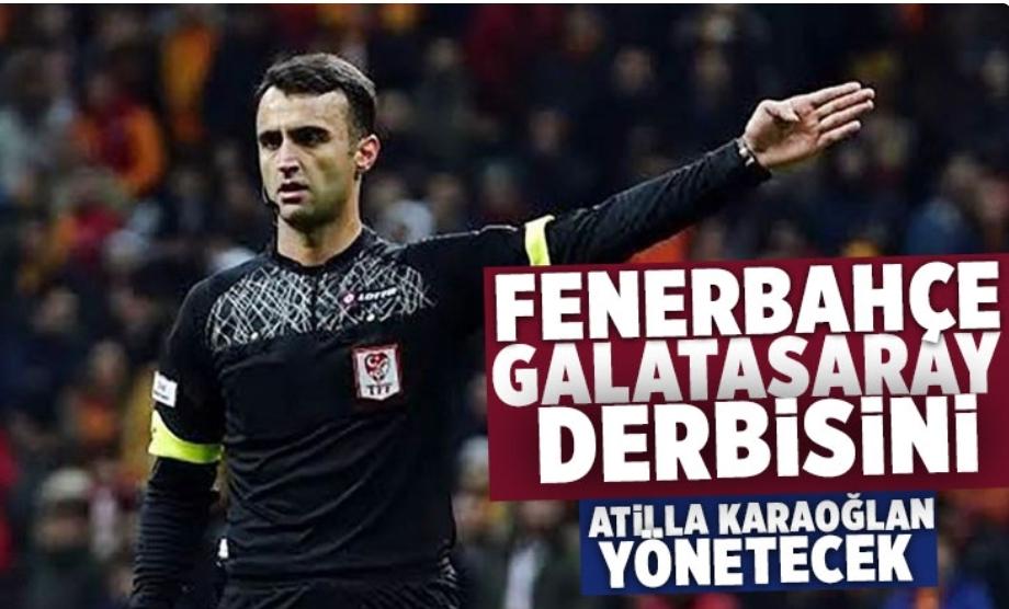 Dev derbi Atilla Karaoğlan'ın  