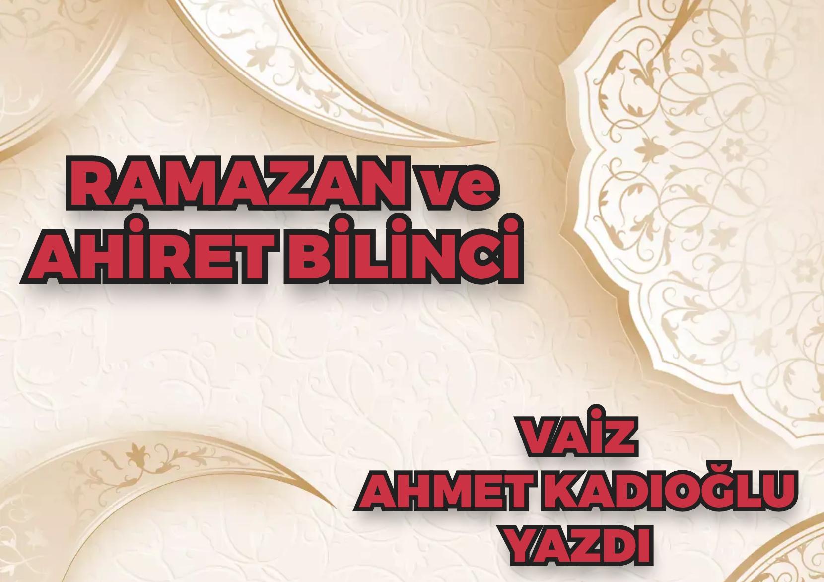 RAMAZAN VE AHİRET BİLİNCİ 