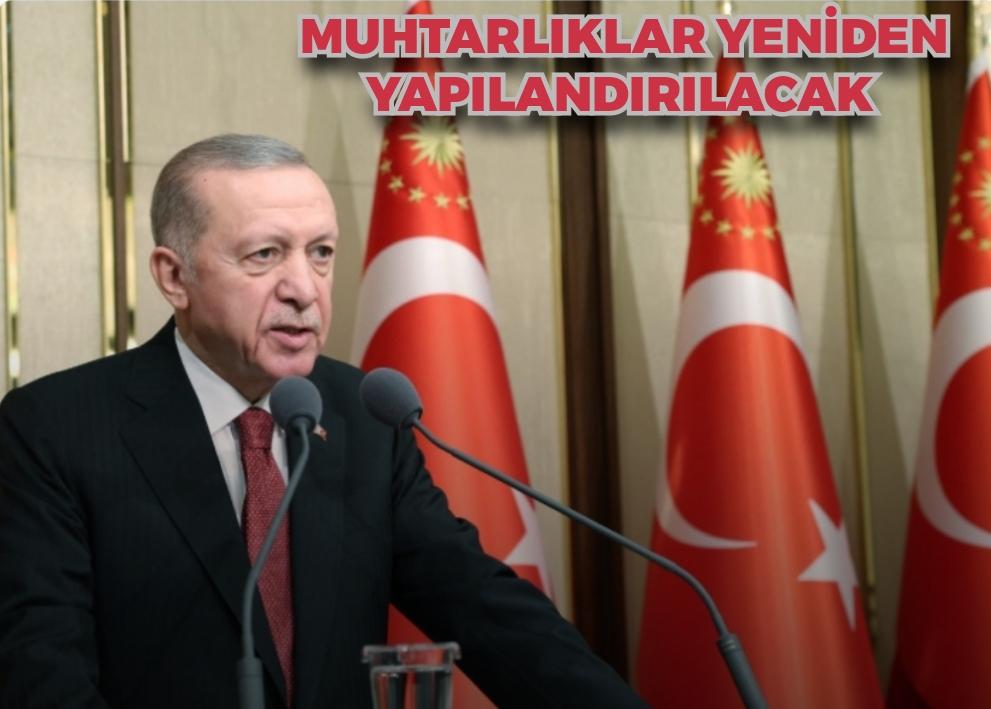 Muhtarlıklar yeniden yapılandırılacak  