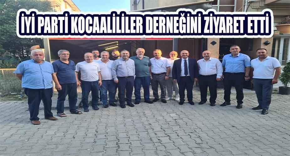 İYİ Parti Kocaalililer Derneği’ni ziyaret etti