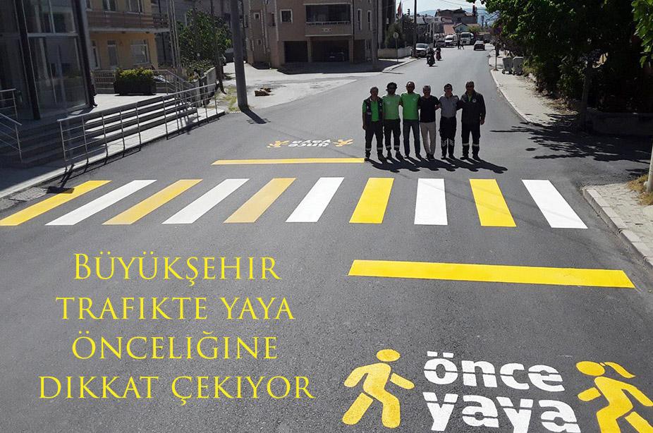 Büyükşehir trafikte yaya önceliğine dikkat çekiyor