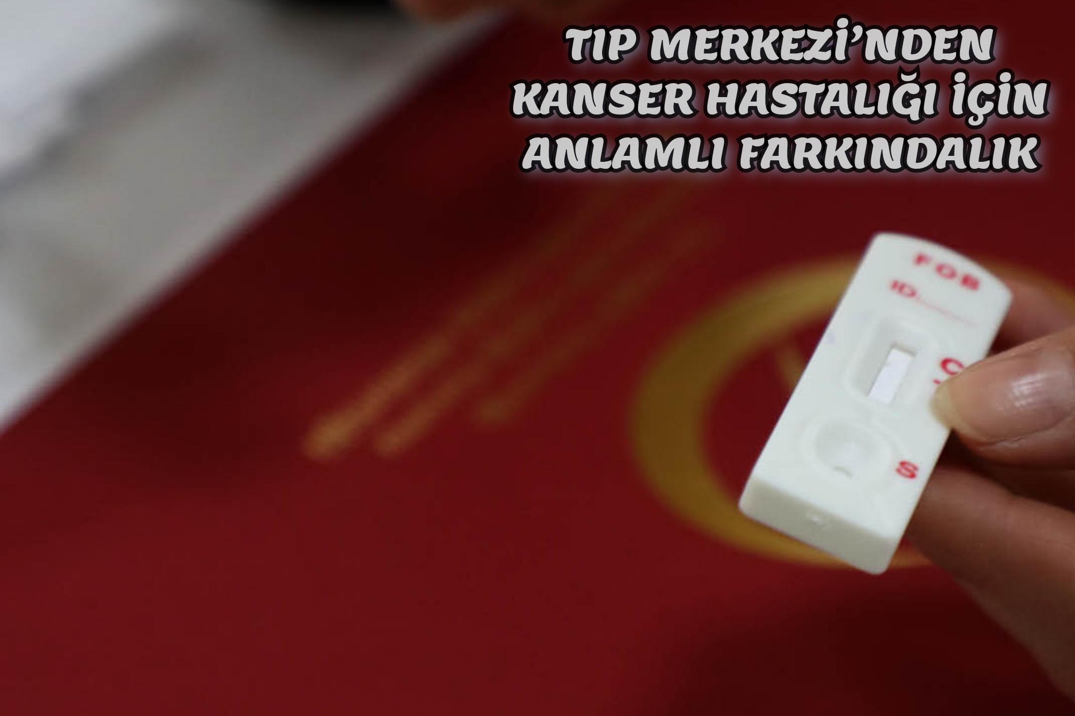 Büyükşehir Tıp Merkezi’nden kanser hastalığı için anlamlı farkındalık