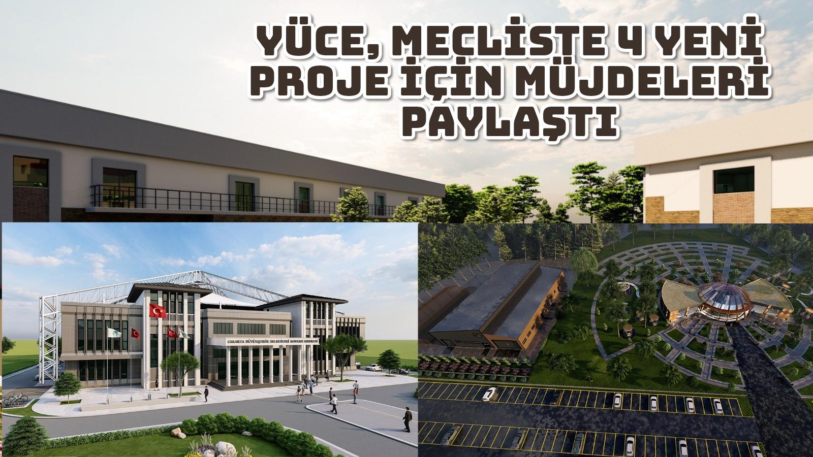 Yüce, mecliste 4 yeni proje için müjdeleri paylaştı