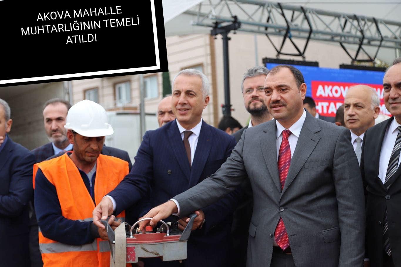 AKOVA MAHALLE MUHTARLIĞININ TEMELİ ATILDI