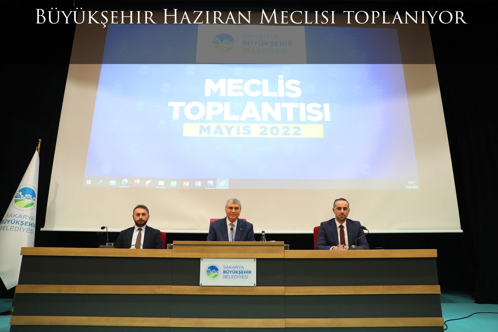 Büyükşehir Haziran Meclisi toplanıyor