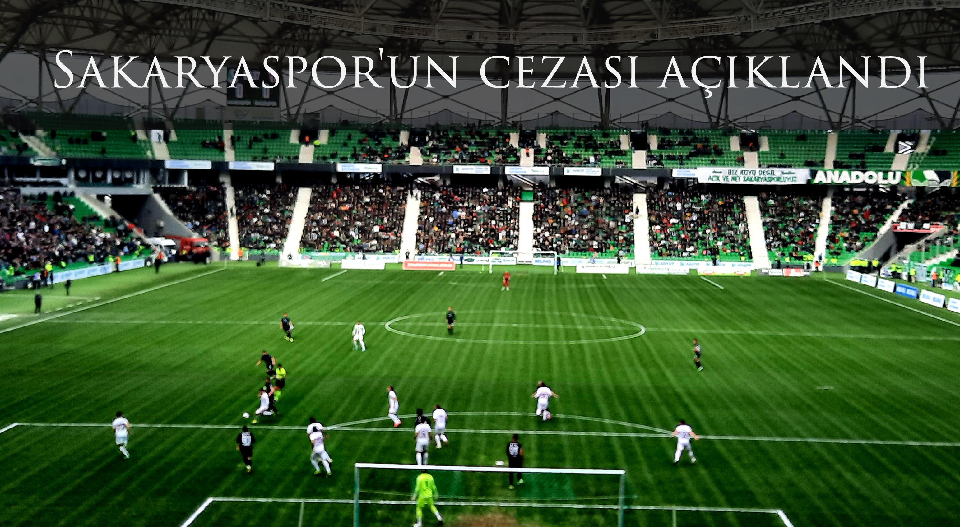 Sakaryaspor'un cezası açıklandı  