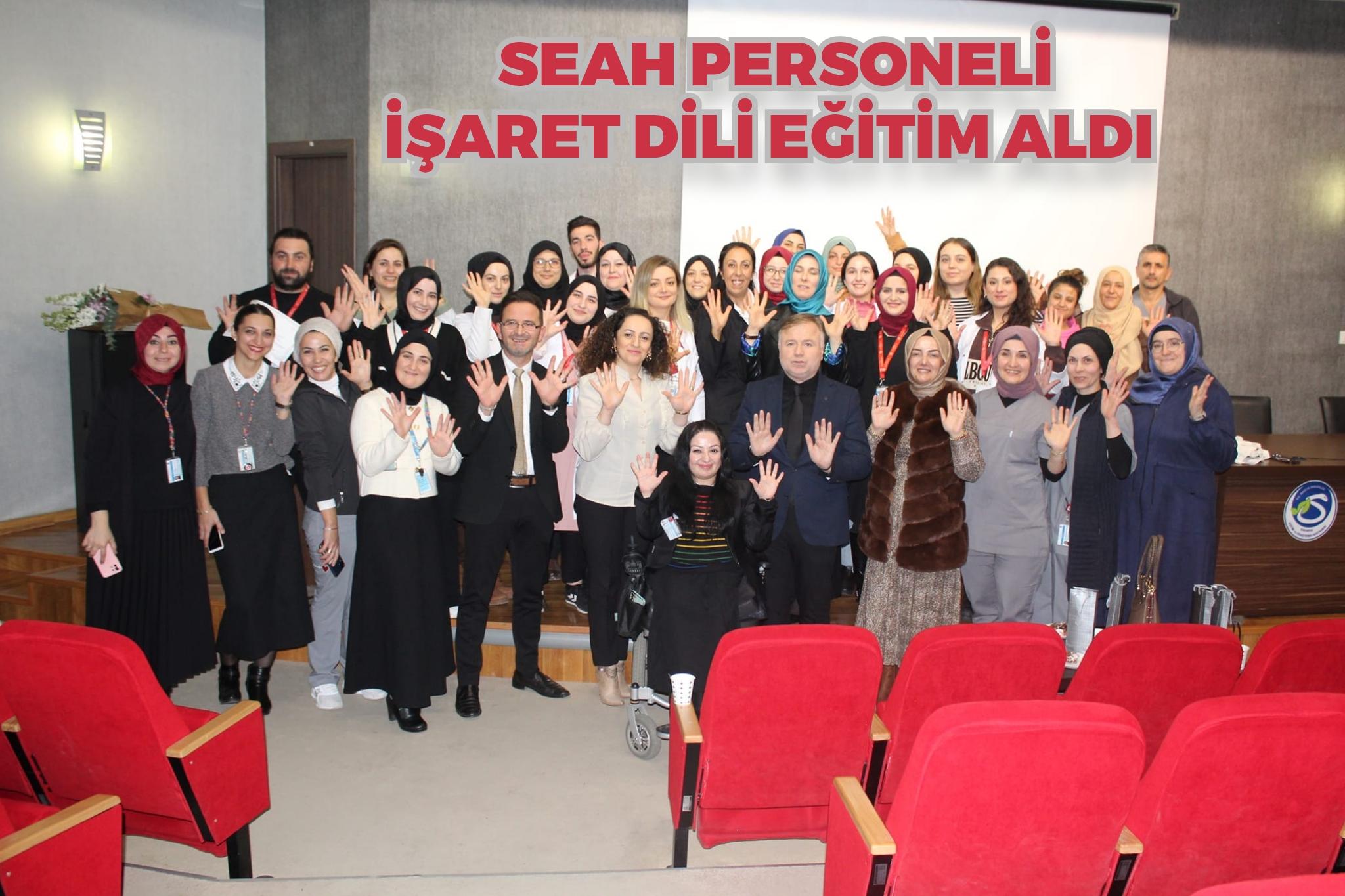 SEAH personeli işaret dili eğitim aldı