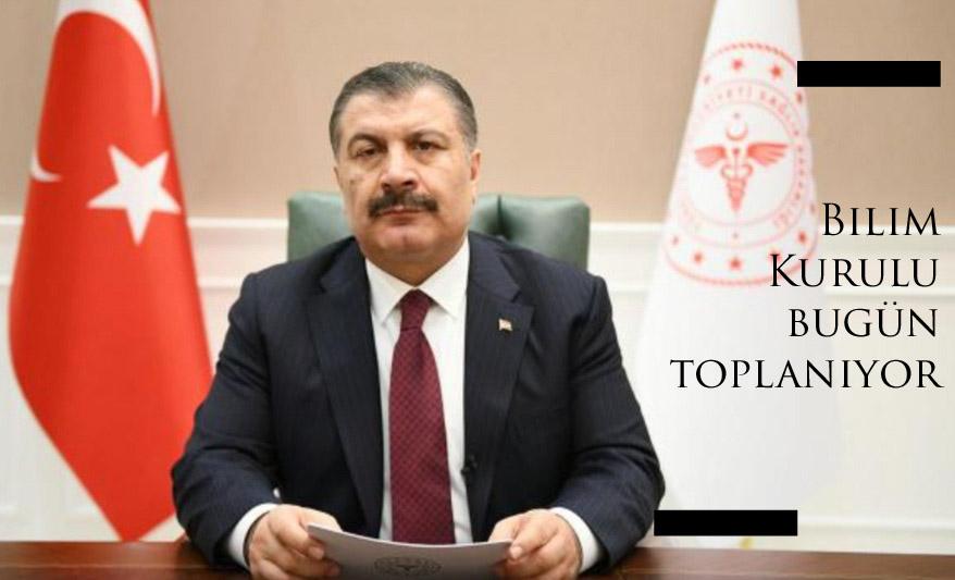 Bilim Kurulu bugün toplanıyor 
