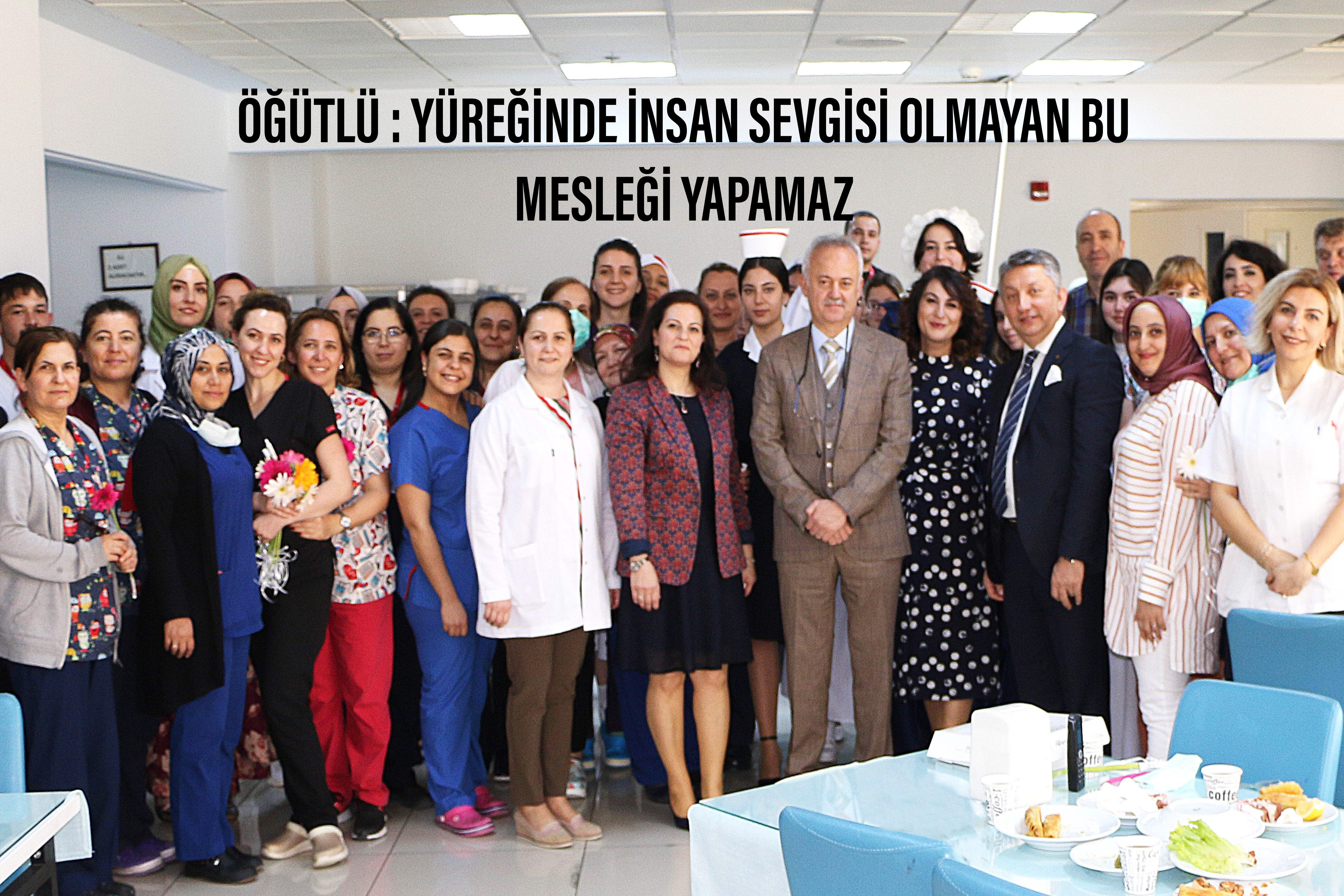  Öğütlü: Yüreğinde insan sevgisi  olmayan bu mesleği yapamaz