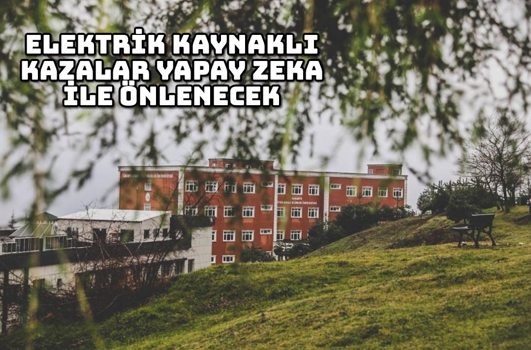 Elektrik kaynaklı kazalar yapay zeka ile önlenecek