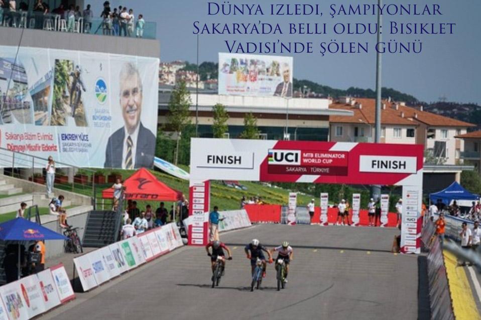 Dünya izledi, şampiyonlar Sakarya’da belli oldu: Bisiklet Vadisi’nde şölen günü