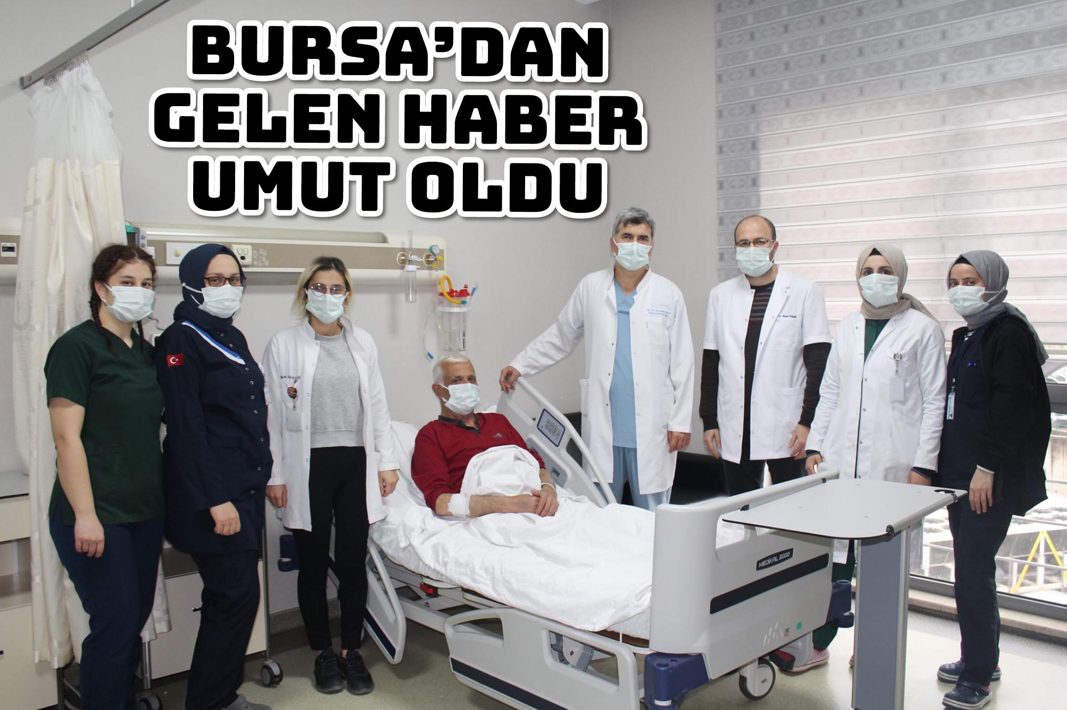 Bursa’dan gelen haber umut oldu