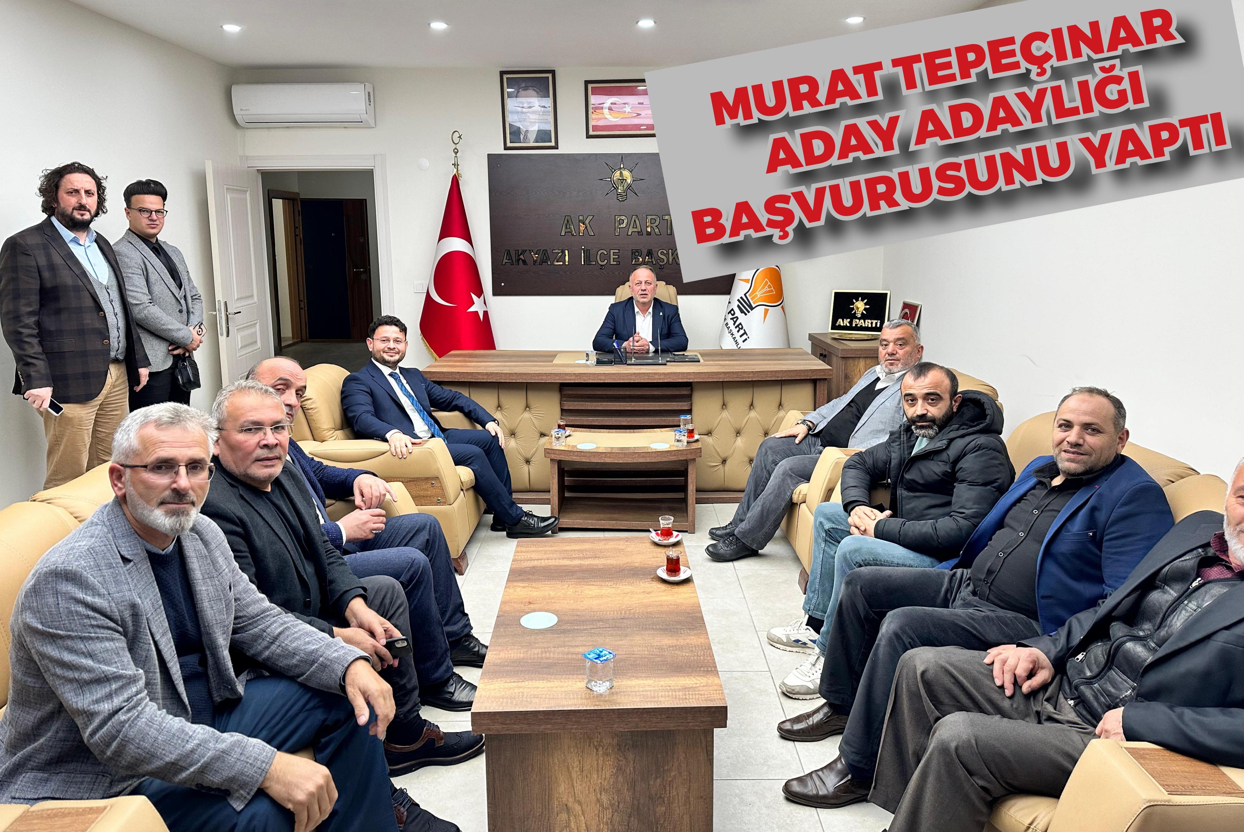 Murat Tepeçınar aday adaylığı başvurusunu yaptı