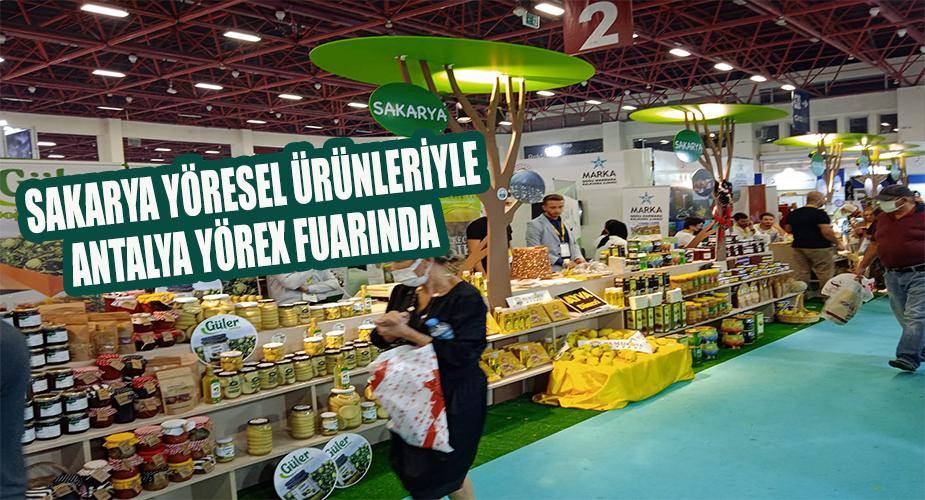Sakarya Yöresel Ürünleriyle Antalya YÖREX Fuarında