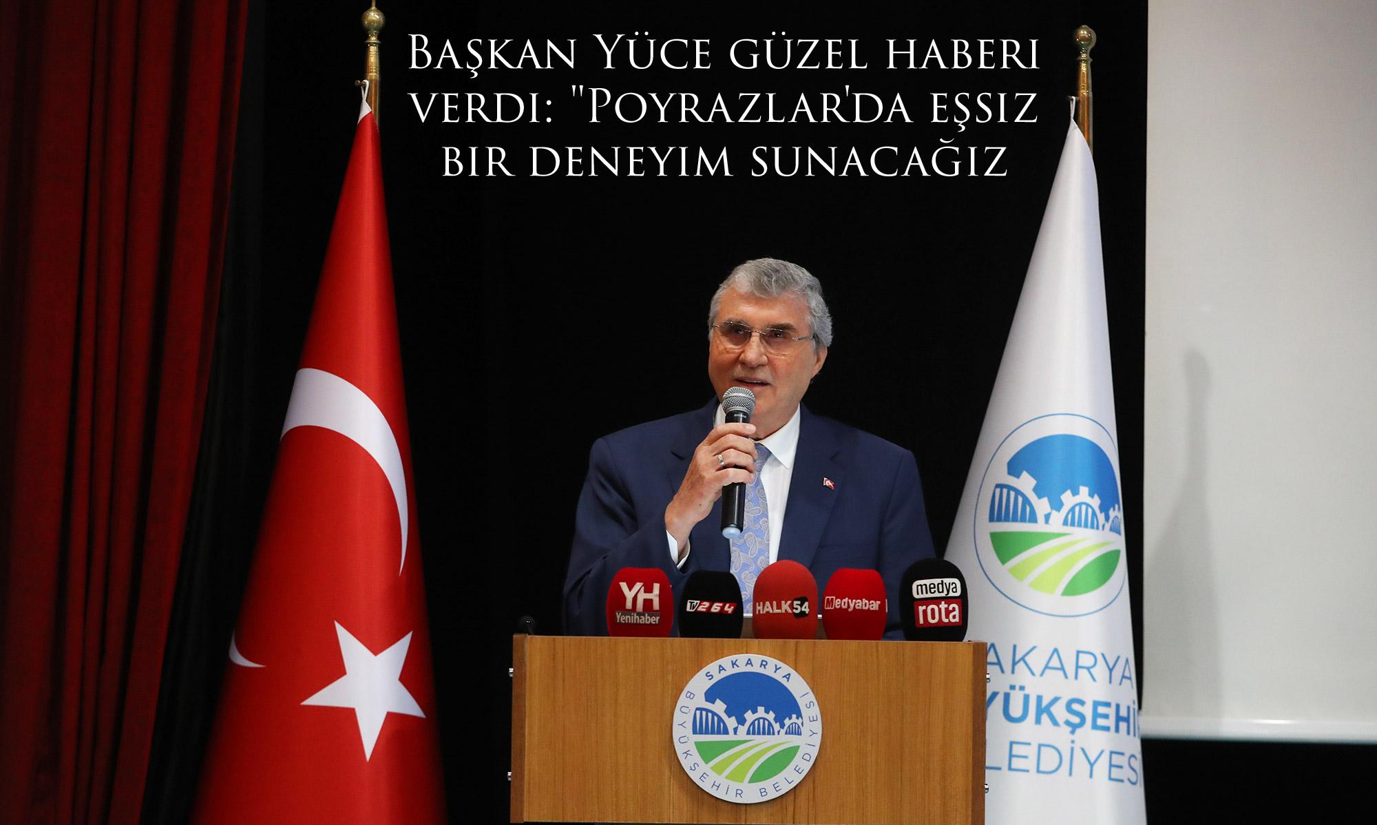 Başkan Yüce güzel haberi verdi: 