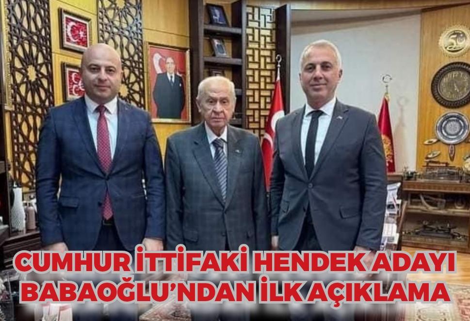 CUMHUR İTTİFAKİ HENDEK ADAYI BABAOĞLU’NDAN İLK AÇIKLAMA