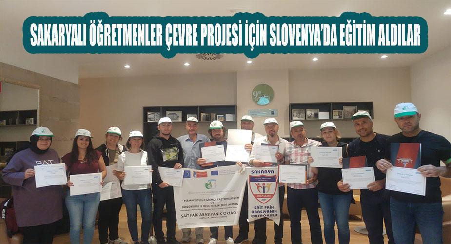 Sakaryalı Öğretmenler Çevre Projesi için Slovenya’da eğitim aldılar